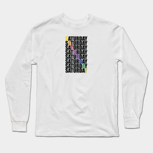 Saturday Long Sleeve T-Shirt